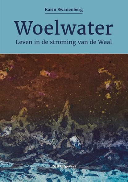 Woelwater, Karin Swanenberg - AVM - 9789081935289