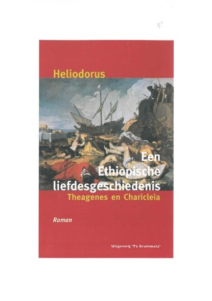 Een Ethiopische liefdesgeschiedenis, Heliodorus - Paperback - 9789081937061