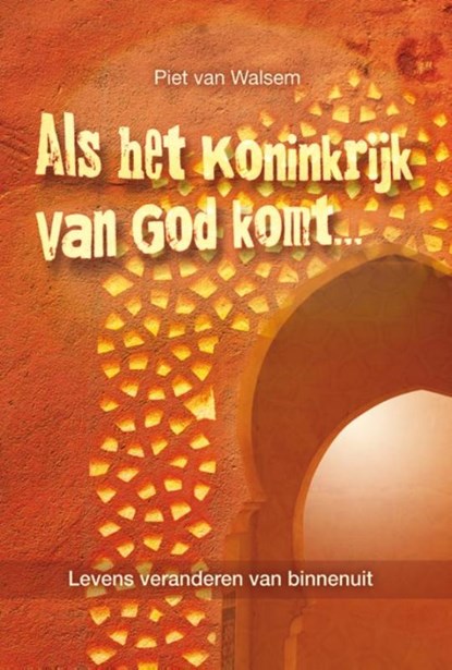Als het koninkrijk van God komt..., Piet van Walsem - Paperback - 9789081941402