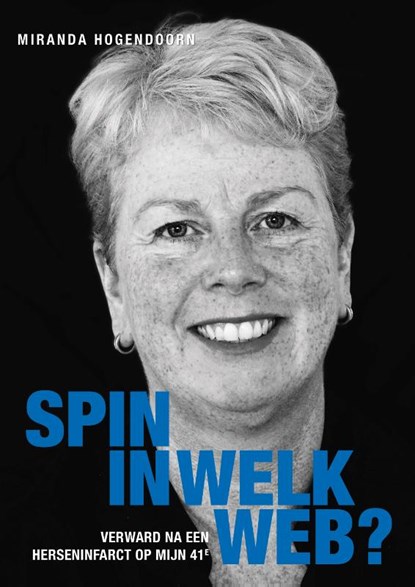 Spin in welk web?, Miranda Hogendoorn - Paperback - 9789081950671