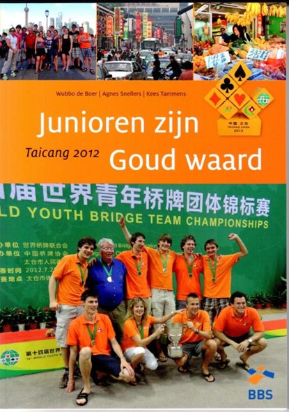 Junioren zijn goud waard, Wubbo de Boer ; Agnes Snellers ; Kees Tammens - Paperback - 9789081954235