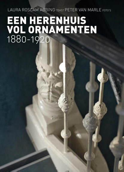 Een herenhuis vol ornamenten, Laura Roscam Abbing - Paperback - 9789081962001