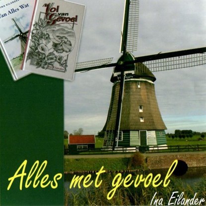 Alles met gevoel, Ina Eilander - Luisterboek MP3 - 9789081963701