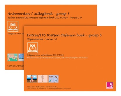 Entree/LVS toetsen oefenboeken set 2013/2014 - Groep 5 - Versie 1.0 Opgaven en Antwoorden/uitlegboek, O.H.M. Sanders - Paperback - 9789081968287