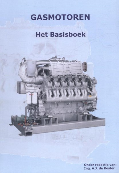 Gasmotoren, A.J. de Koster - Paperback - 9789081968409
