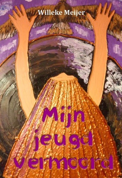 Mijn jeugd vermoord, Willeke Meijer - Paperback - 9789081968904