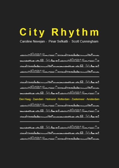 City Rhythm, Caroline Nevejan ; Pinar Sefkatli ; Scott Cunningham - Paperback - 9789081983914