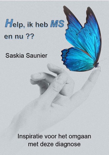 Help, ik heb MS en nu??, Saskia Saunier - Paperback - 9789081991087