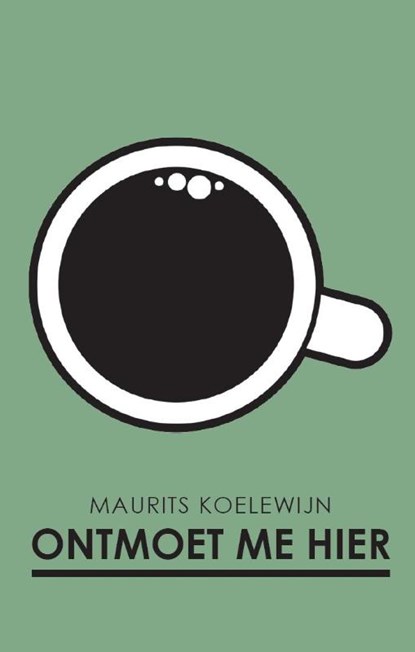 Ontmoet me hier, Maurits Koelewijn - Paperback - 9789081994651