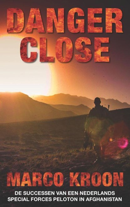Danger close, Marco Kroon - Paperback - 9789082003611