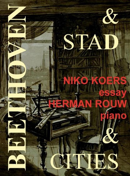 Beethoven& stad/Beethoven & Cities, Niko Koers ; Herman Rouw - Paperback - 9789082005912