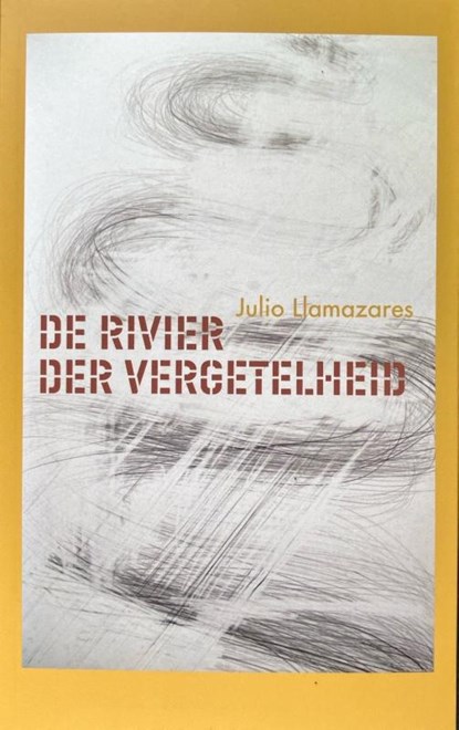 De rivier der vergetelheid, Julio Llamazares - Paperback - 9789082005974