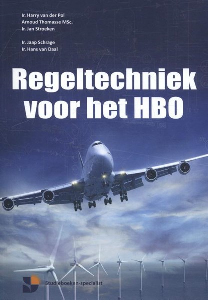 Regeltechniek voor het HBO, Harry van der Pol ; Arnoud Thomasse - Paperback - 9789082014815