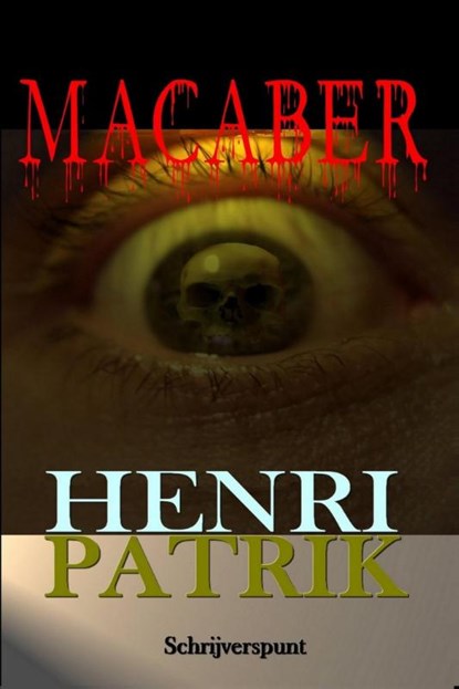 Macaber, Henri Patrik - Paperback - 9789082017243