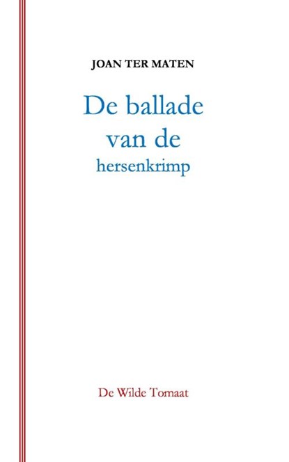 De ballade van de hersenkrimp, Joan Ter Maten - Paperback - 9789082025552