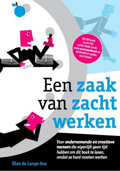 Een zaak van zacht werken, Ellen de Lange-Ros - Paperback - 9789082027419