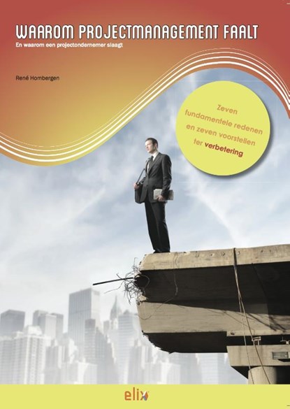 Waarom projectmanagement faalt, René Hombergen - Paperback - 9789082030822