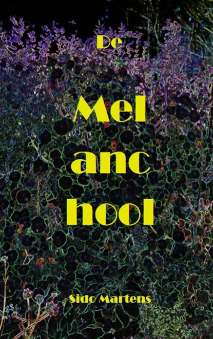 De Melanchool, Sido Martens - Paperback - 9789082031256