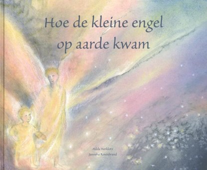 Hoe de kleine engel op aarde kwam, Hilda Herklotz - Gebonden - 9789082037609