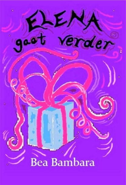 Elena gaat verder, Bea Bambara - Ebook - 9789082040029