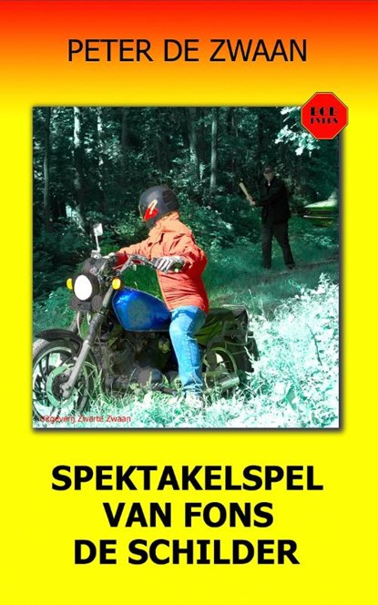Spektakelspel van Fons de Schilder, Peter de Zwaan - Paperback - 9789082052367