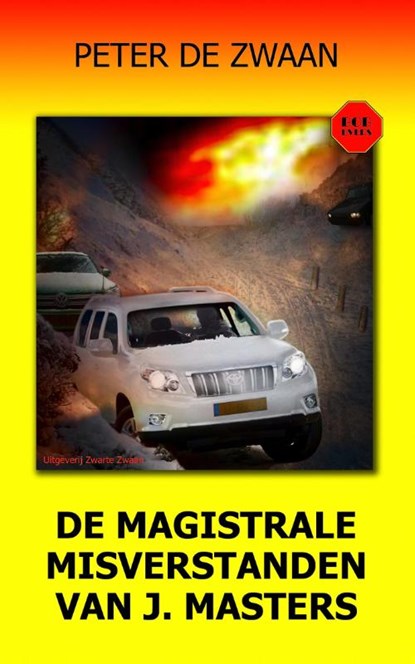 De magistrale misverstanden van J. Masters, Peter de Zwaan - Paperback - 9789082052381