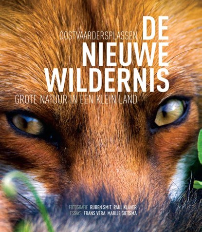 De nieuwe wildernis, Ruben Smit; Frans Vera; Marije Sietsma - Gebonden - 9789082060249