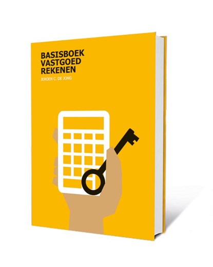 Basisboek Vastgoedrekenen, Jeroen C. de Jong - Gebonden - 9789082064483