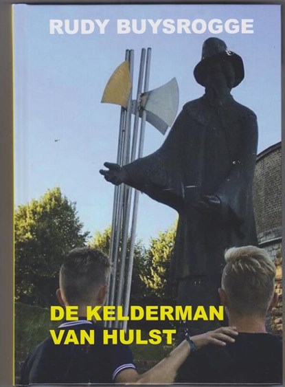 De Kelderman van Hulst, Rudy Buysrogge - Gebonden - 9789082069037