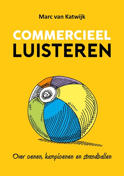 Commercieel luisteren, Marc van Katwijk - Ebook - 9789082073492