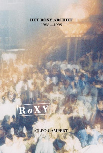 Het Roxy Archief, Cleo Campert - Paperback - 9789082075878