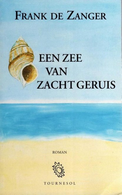 Een zee van zacht geruis, Frank de Zanger - Ebook - 9789082078404