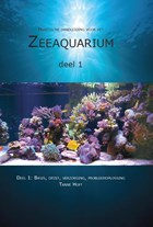 Praktische handleiding voor het zeeaquarium 1: Basis, opzet, verzorging, probleemoplossing | Tanne Hoff | 