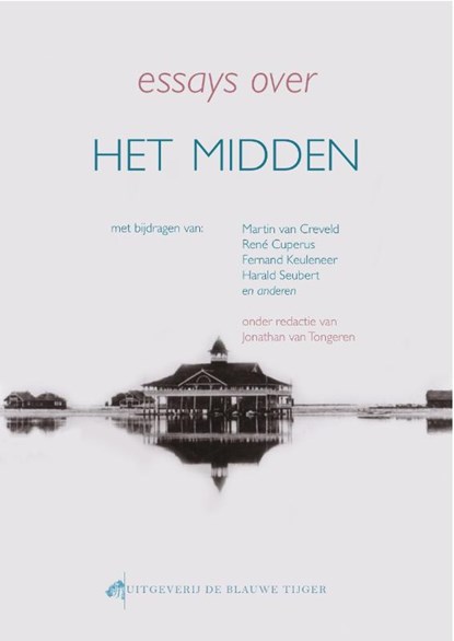 Essays over het midden, Jonathan van Tongeren - Paperback - 9789082113310