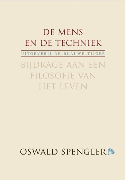 De mens en de techniek, Oswald Spengler - Paperback - 9789082113341
