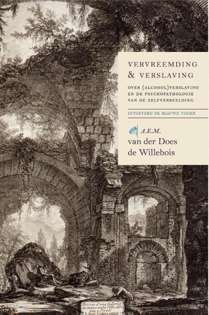 Vervreemding en verslaving, A.E.M. Van der Does de Willebois - Paperback - 9789082113389
