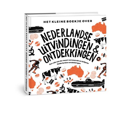 Het kleine boekje over Nederlandse uitvindingen en ontdekkingen, niet bekend - Gebonden - 9789082133691