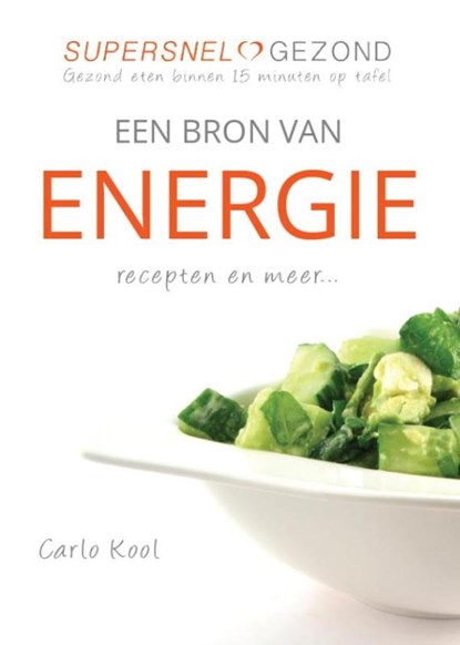 Een bron van energie, Carlo Kool - Paperback - 9789082141108