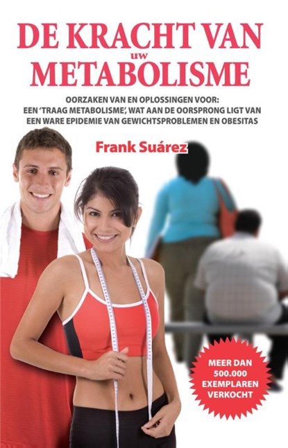 De Kracht van Uw Metabolisme, Frank Suarez - Paperback - 9789082165722
