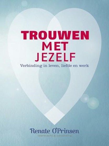 Trouwen met jezelf, Renate Mijling - O'Prinsen - Paperback - 9789082168402