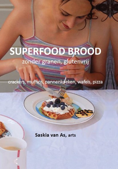 Superfood brood, Saskia van As - Gebonden - 9789082170719