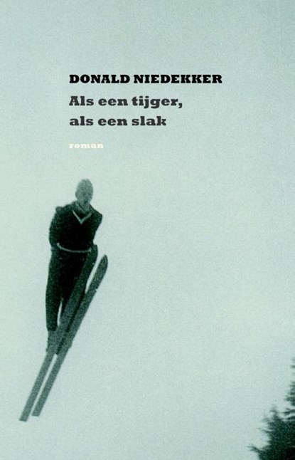Als een tijger, als een slak, Donald Niedekker - Paperback - 9789082175127