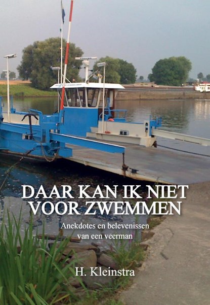 Daar kan ik niet voor zwemmen, Hendrik Kleinstra - Paperback - 9789082184808