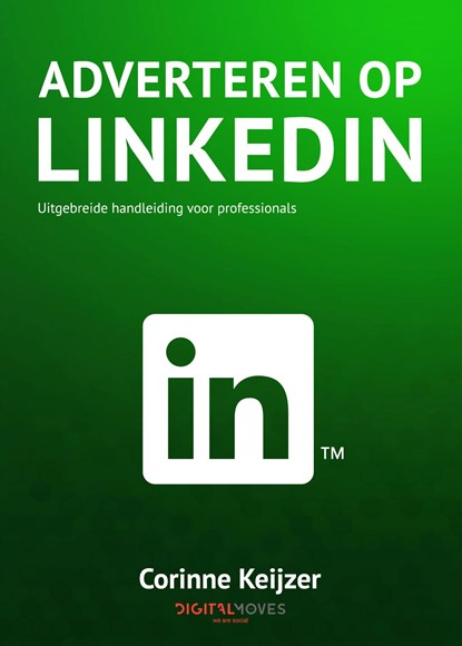 Adverteren op LinkedIn, Corinne Keijzer - Ebook - 9789082190397