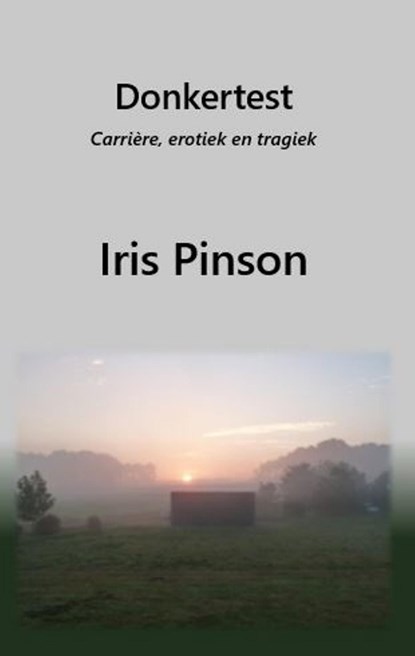 Donkertest, Iris Pinson - Ebook - 9789082192971