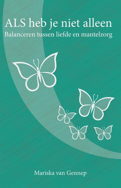 ALS heb je niet alleen, Mariska Van Gennep - Paperback - 9789082203295