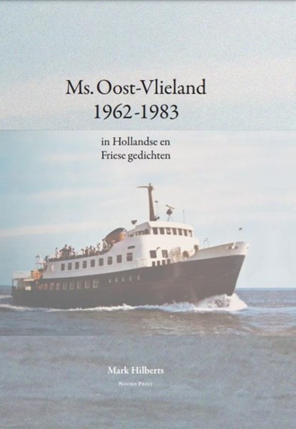 Ms. Oost-Vlieland (1962-1983), Mark Hilberts - Gebonden - 9789082205251