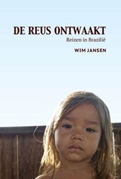 De reus ontwaakt, Wim Jansen - Paperback - 9789082209006