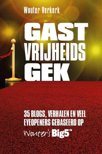 Gastvrijheidsgek, Wouter Verkerk ; Haags Bureau - Paperback - 9789082219944