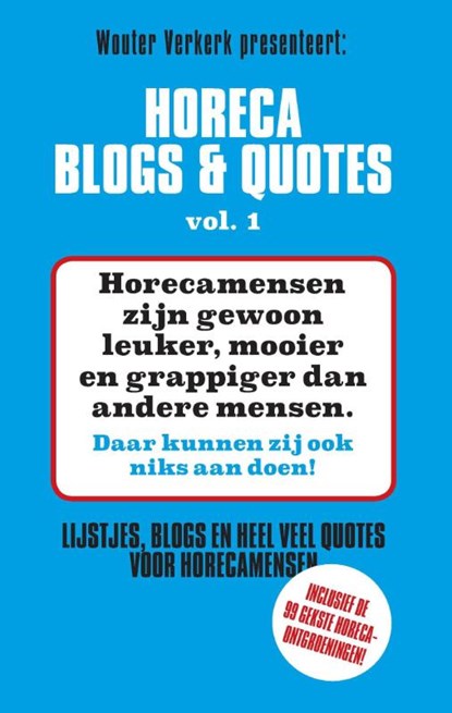 Horeca Blogs en Quotes 1, Wouter Verkerk - Paperback - 9789082219968